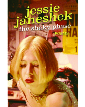 THE SHAKY PHASE: POEMS