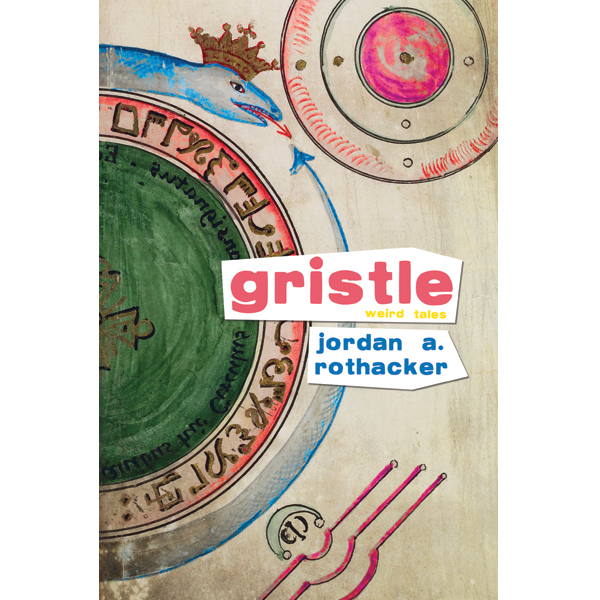 GRISTLE: WEIRD TALES – Stalking Horse Press
