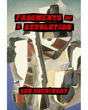 FRAGMENTS OF A REVOLUTION (PAPERBACK)